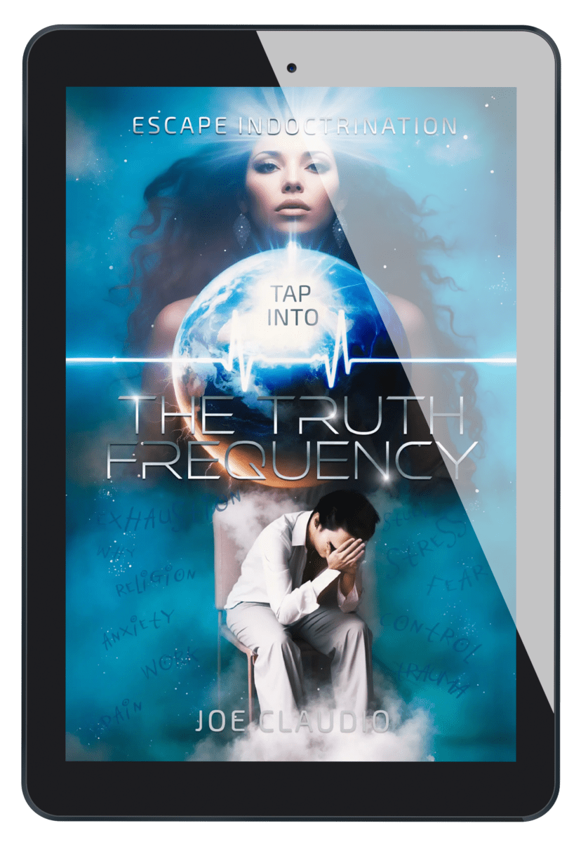 Tap Into the Truth Frequency: Escape Indoctrination (E-Book)(Digital Download)