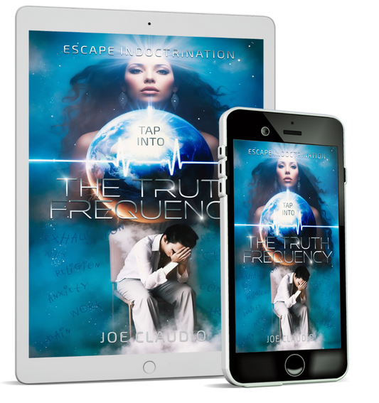Tap Into the Truth Frequency: Escape Indoctrination (E-Book)(Digital Download)