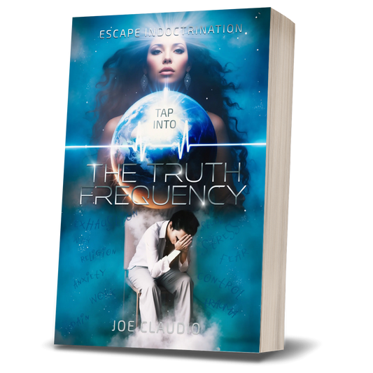 Tap Into the Truth Frequency: Escape Indoctrination Hardcover (With Author Signature)